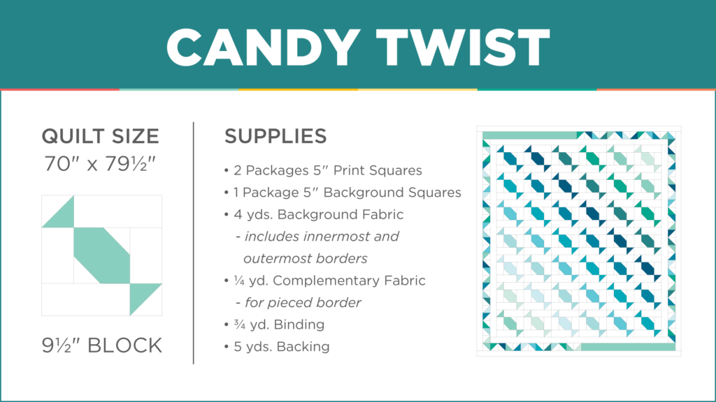Candy Twist Quilt Tutorial Supply List