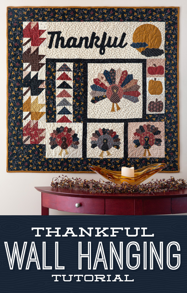 Thankful Wall Hanging from Missouri Star Quilt Co. 